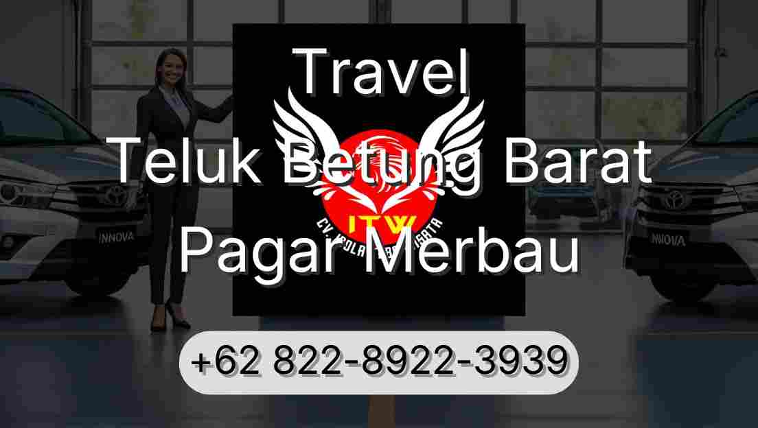 Travel Teluk Betung Barat Pagar Merbau
