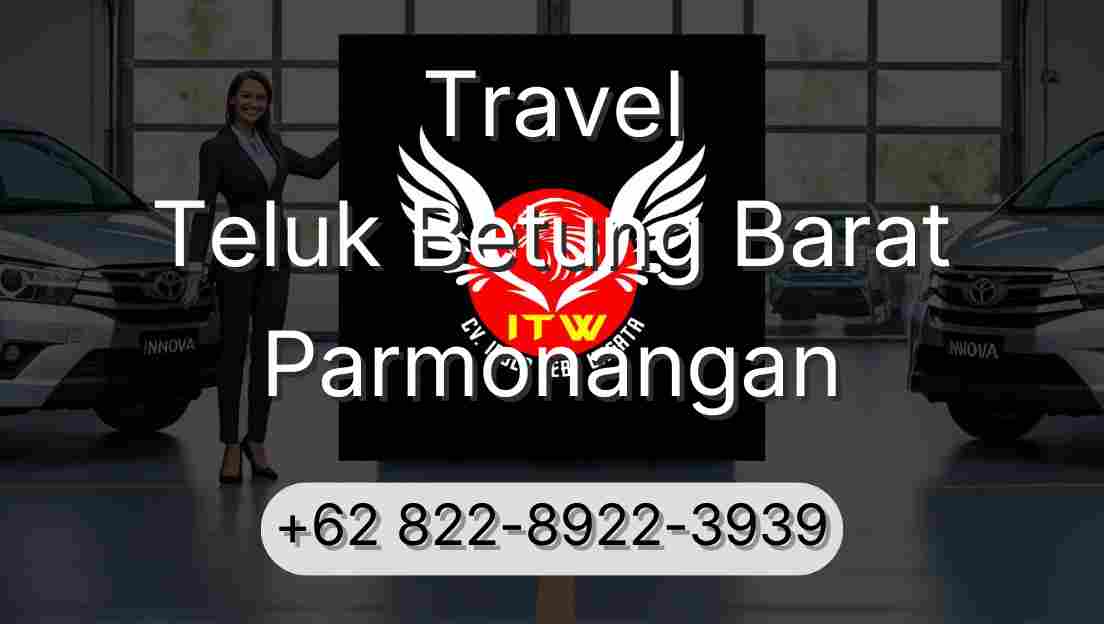 Travel Teluk Betung Barat Parmonangan