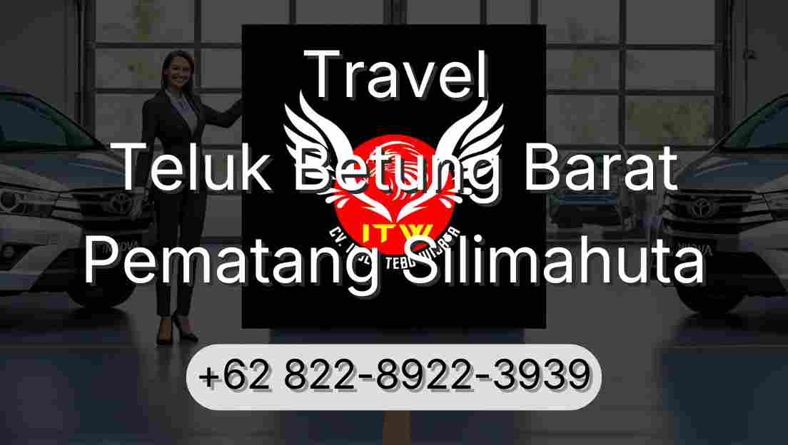 Travel Teluk Betung Barat Pematang Silimahuta