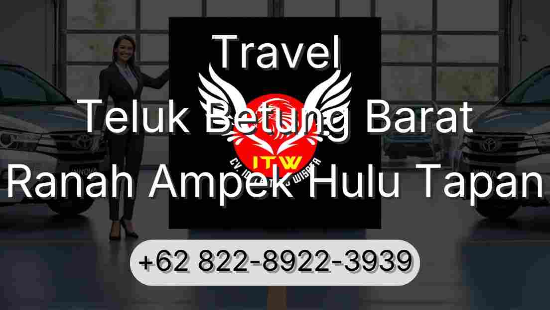Travel Teluk Betung Barat Ranah Ampek Hulu Tapan