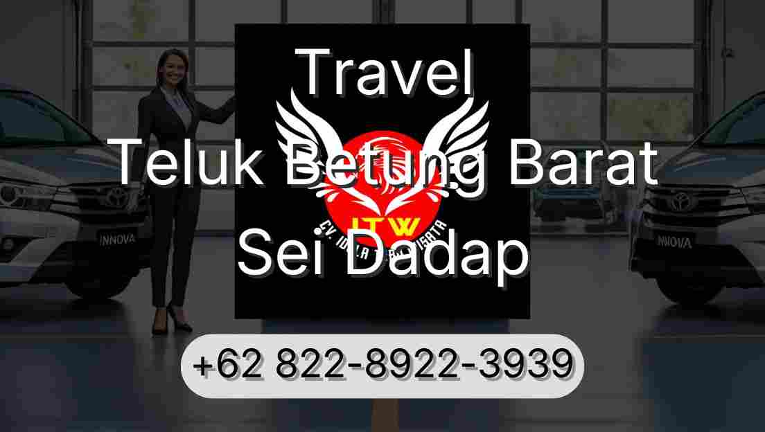 Travel Teluk Betung Barat Sei Dadap