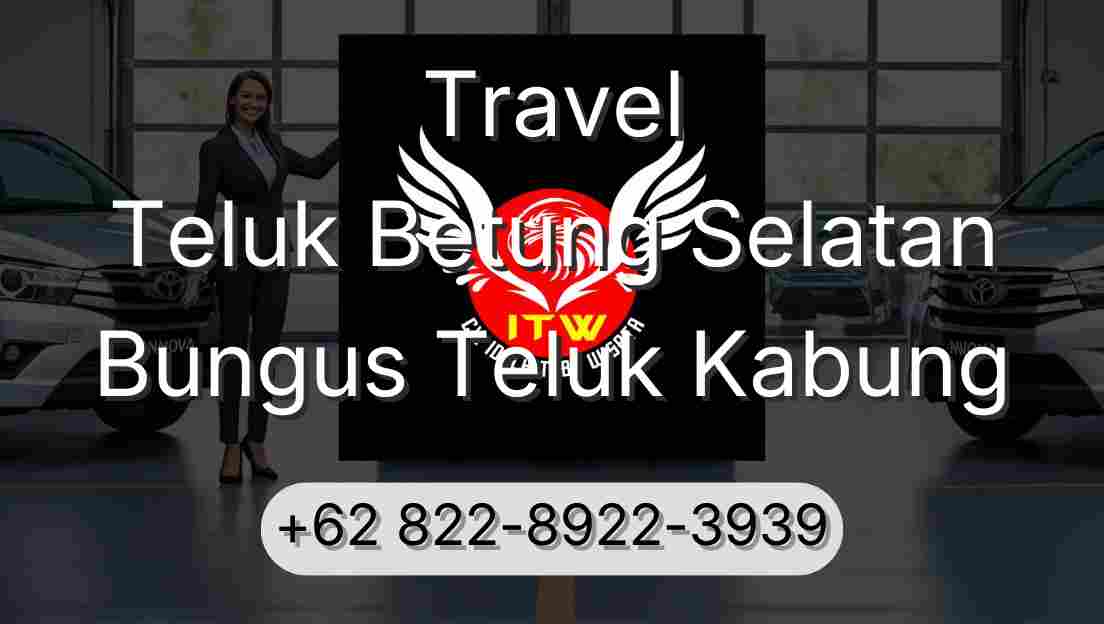 Travel Teluk Betung Selatan Bungus Teluk Kabung