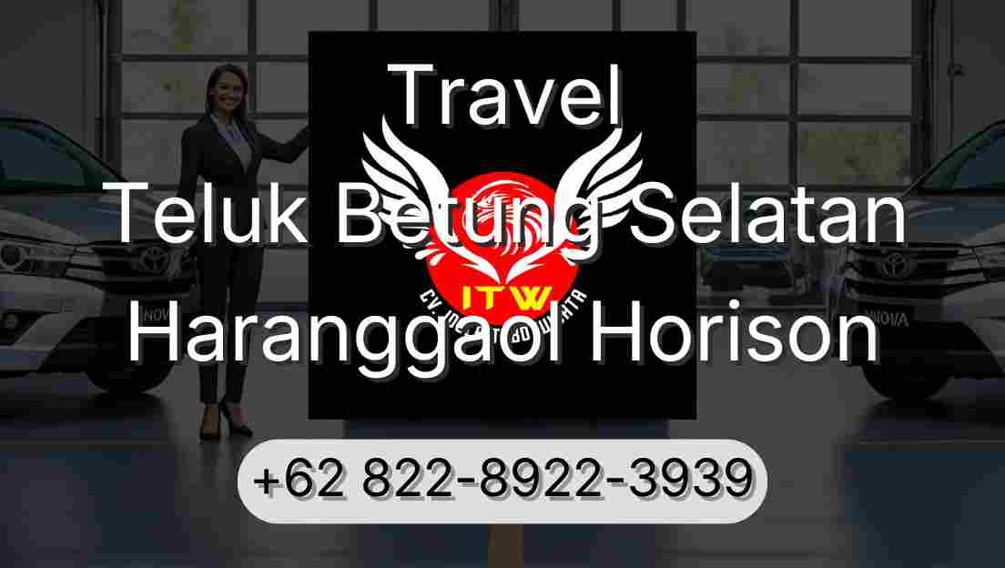 Travel Teluk Betung Selatan Haranggaol Horison