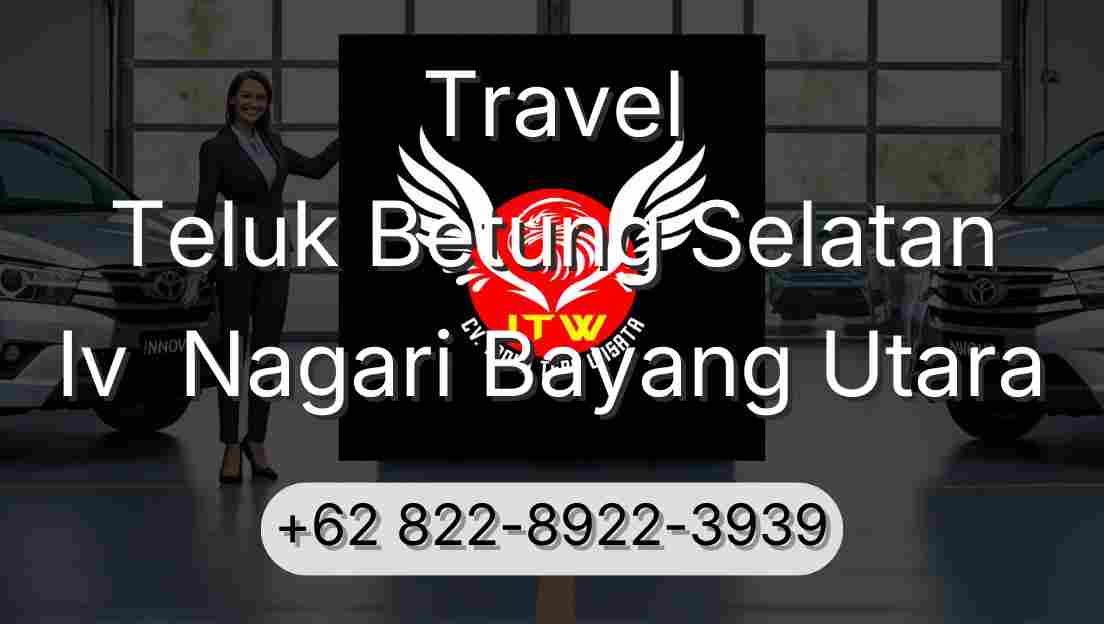 Travel Teluk Betung Selatan Iv  Nagari Bayang Utara