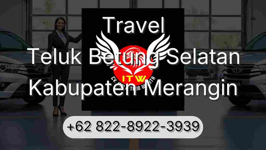 Travel Teluk Betung Selatan Kabupaten Merangin