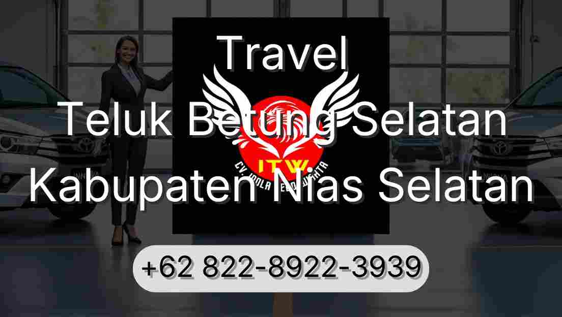 Travel Teluk Betung Selatan Kabupaten Nias Selatan