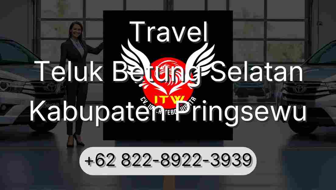 Travel Teluk Betung Selatan Kabupaten Pringsewu