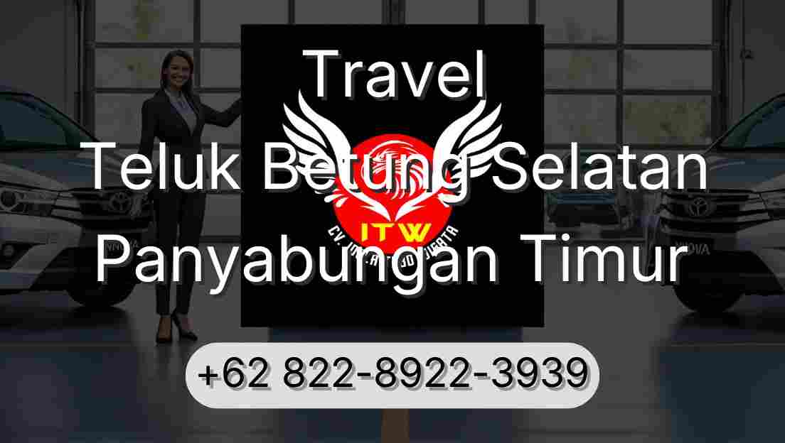 Travel Teluk Betung Selatan Panyabungan Timur