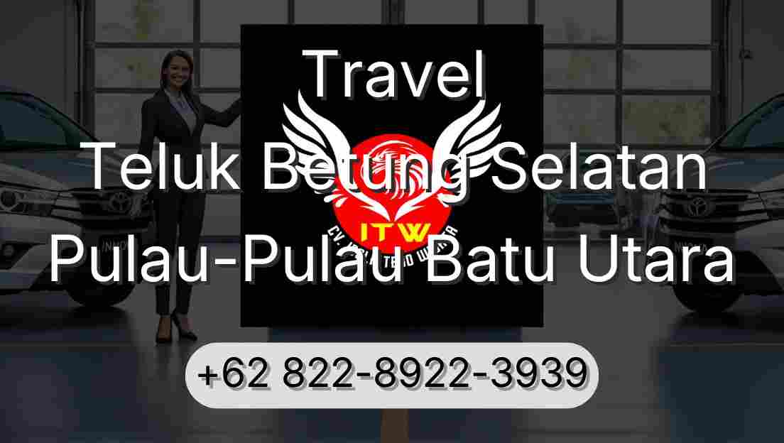 Travel Teluk Betung Selatan Pulau-Pulau Batu Utara