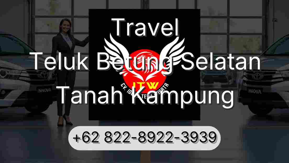 Travel Teluk Betung Selatan Tanah Kampung