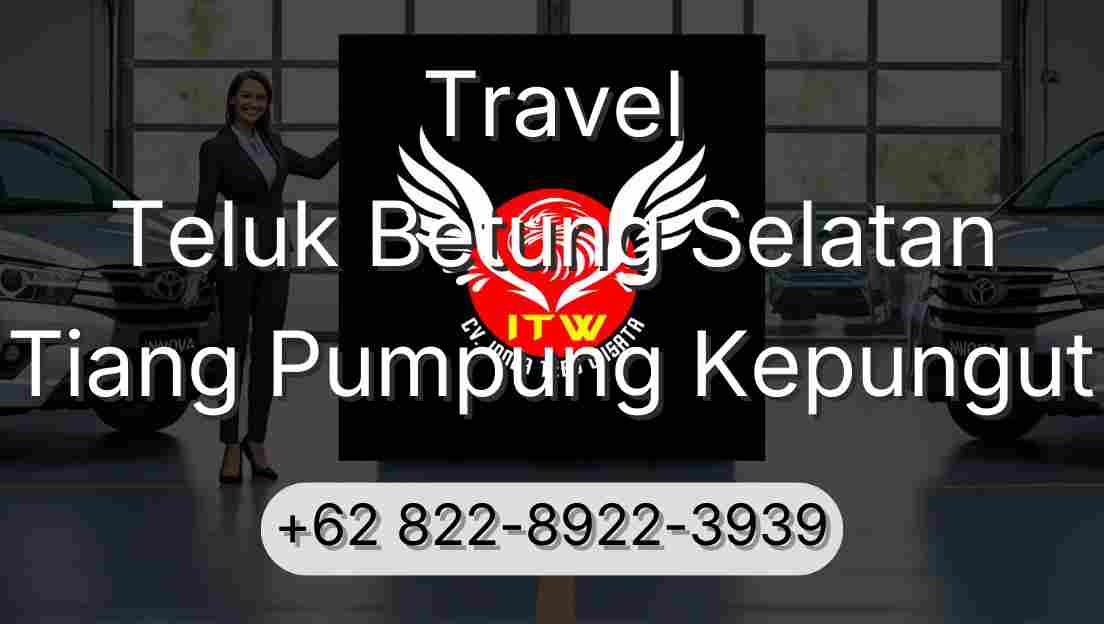 Travel Teluk Betung Selatan Tiang Pumpung Kepungut