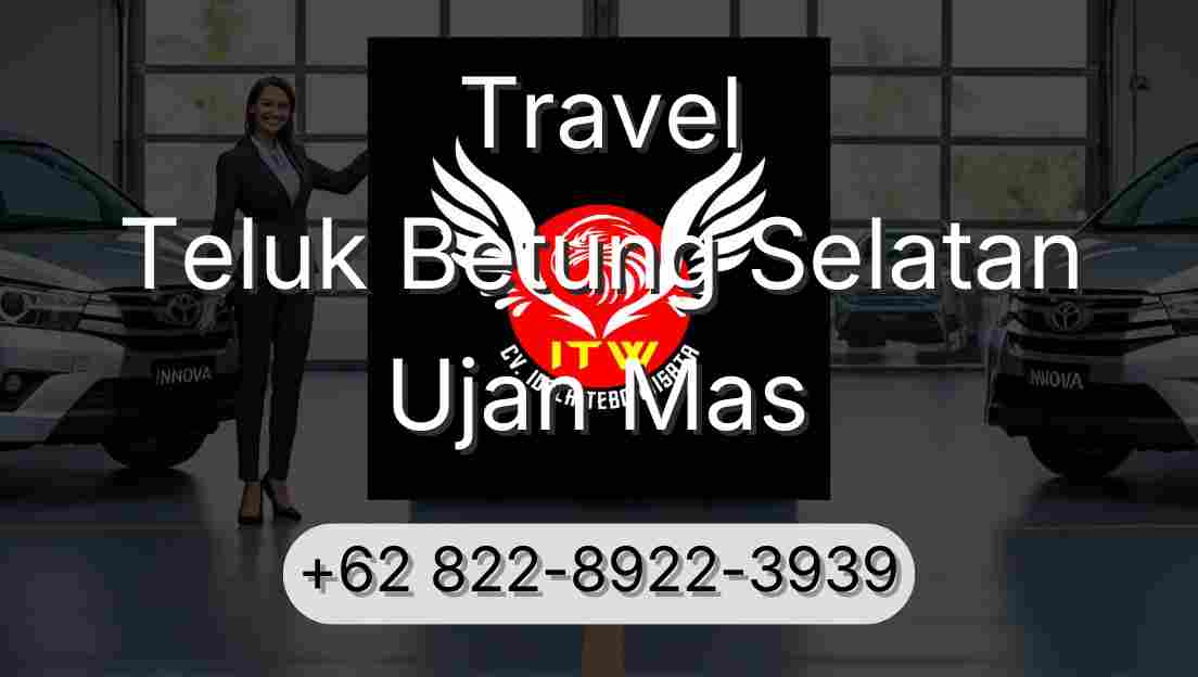 Travel Teluk Betung Selatan Ujan Mas