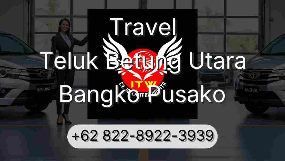 Travel Teluk Betung Utara Bangko Pusako
