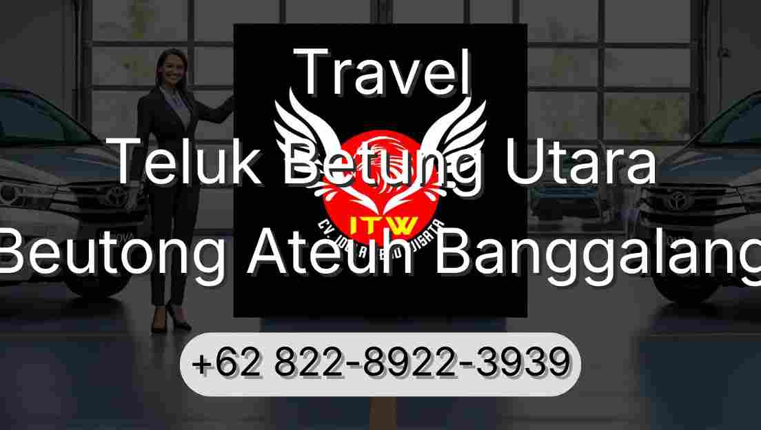 Travel Teluk Betung Utara Beutong Ateuh Banggalang