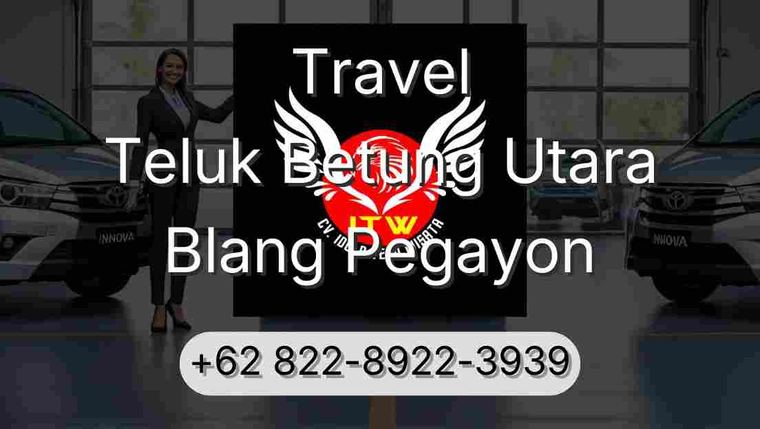 Travel Teluk Betung Utara Blang Pegayon