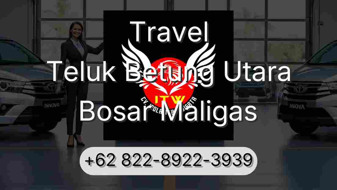 Travel Teluk Betung Utara Bosar Maligas