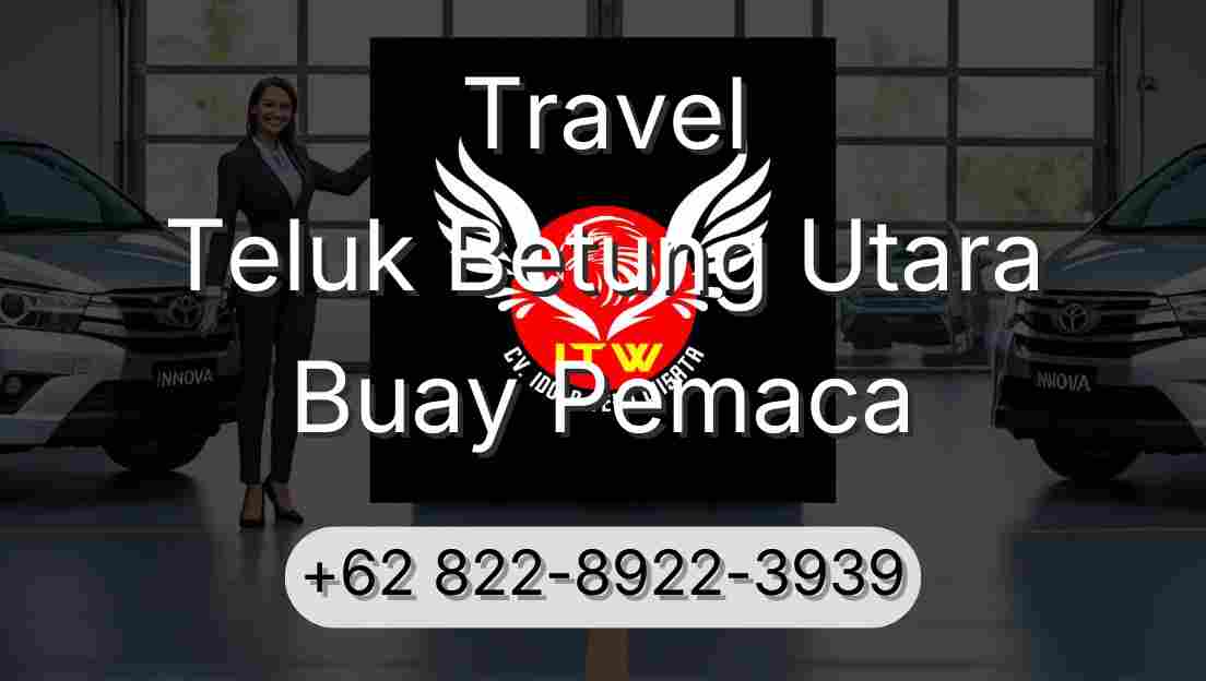 Travel Teluk Betung Utara Buay Pemaca