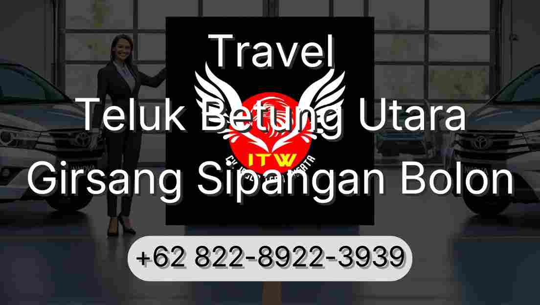 Travel Teluk Betung Utara Girsang Sipangan Bolon