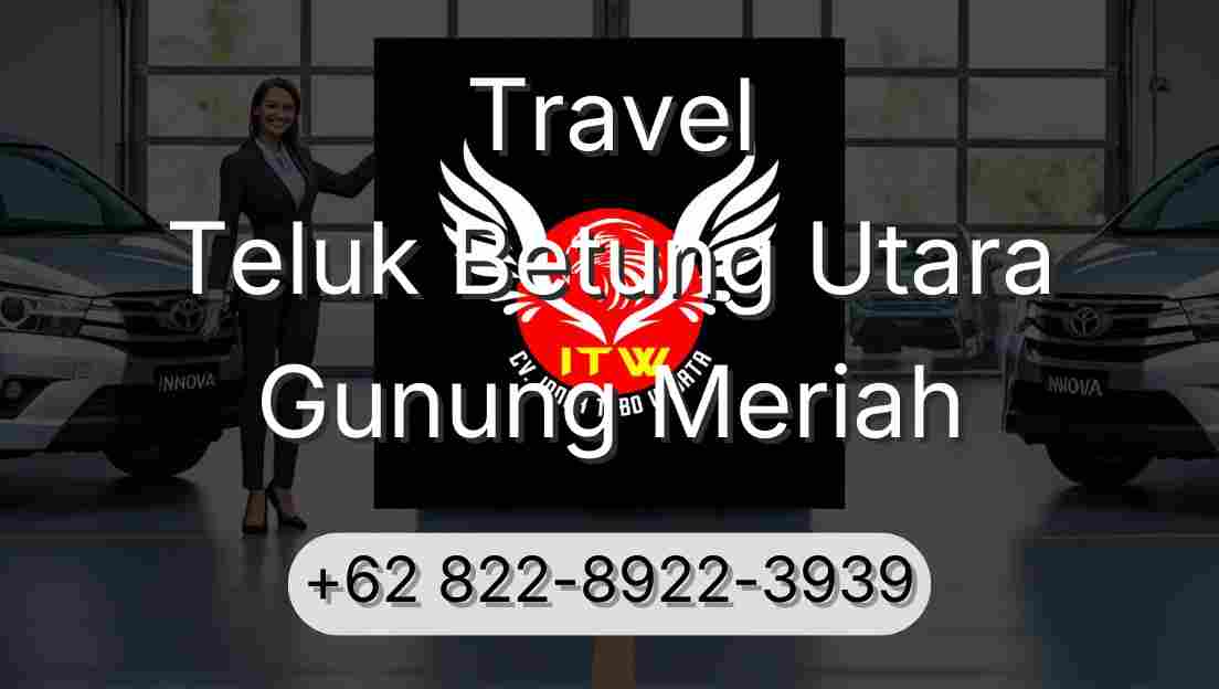 Travel Teluk Betung Utara Gunung Meriah