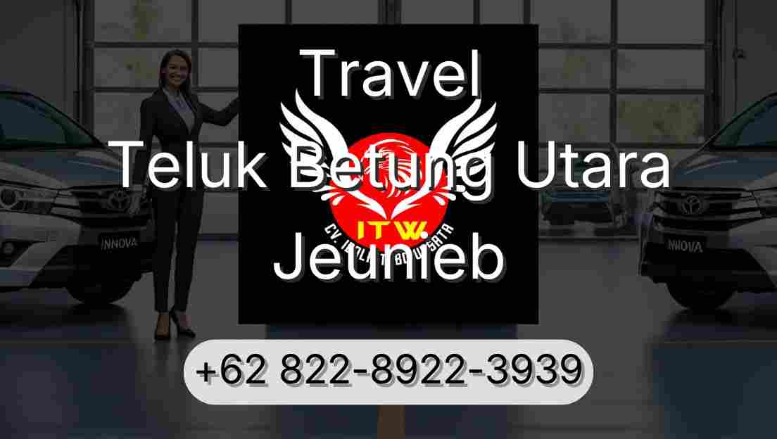 Travel Teluk Betung Utara Jeunieb