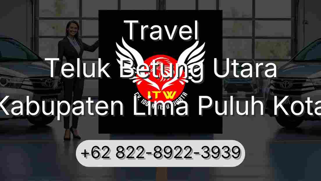 Travel Teluk Betung Utara Kabupaten Lima Puluh Kota