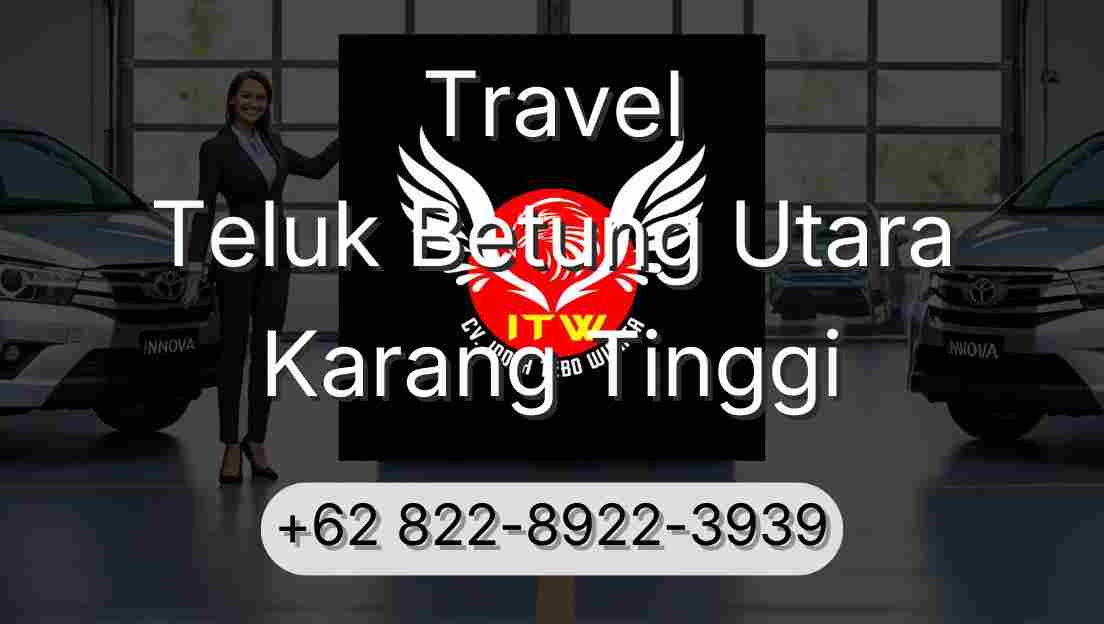 Travel Teluk Betung Utara Karang Tinggi