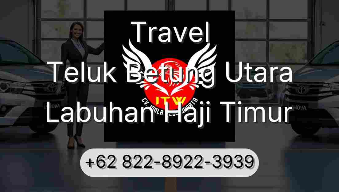 Travel Teluk Betung Utara Labuhan Haji Timur