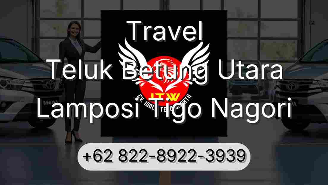 Travel Teluk Betung Utara Lamposi Tigo Nagori