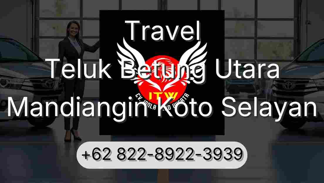 Travel Teluk Betung Utara Mandiangin Koto Selayan