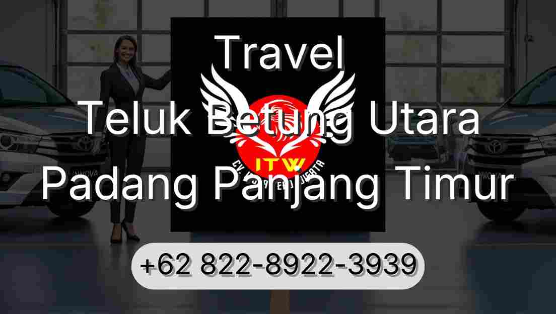 Travel Teluk Betung Utara Padang Panjang Timur