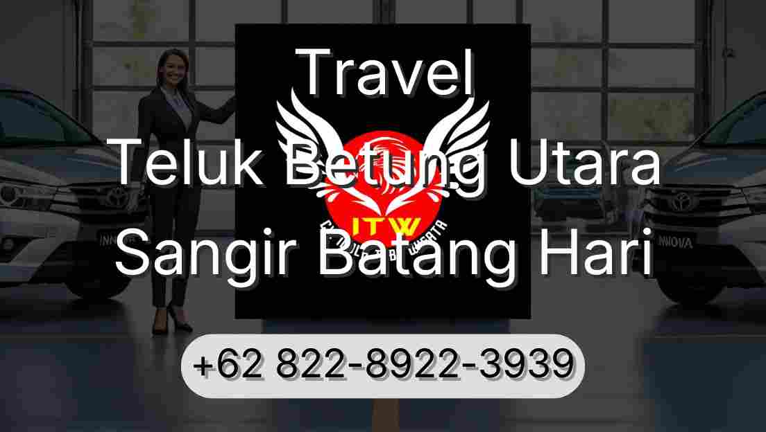 Travel Teluk Betung Utara Sangir Batang Hari