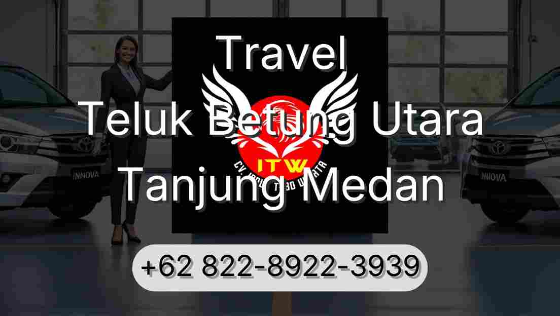 Travel Teluk Betung Utara Tanjung Medan