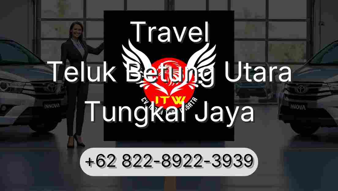 Travel Teluk Betung Utara Tungkal Jaya