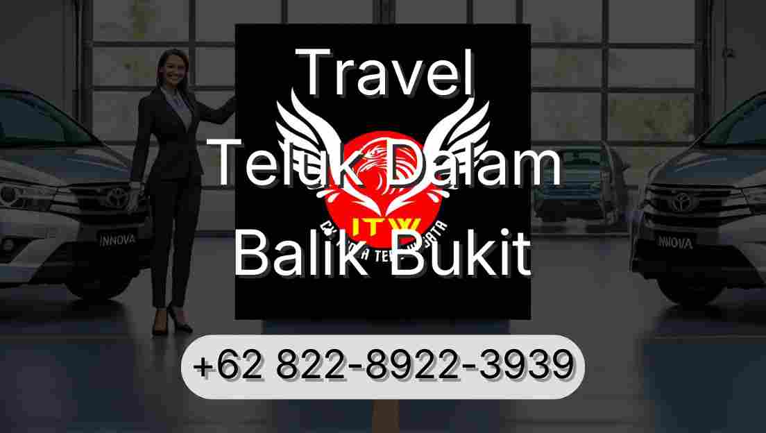 Travel Teluk Dalam Balik Bukit