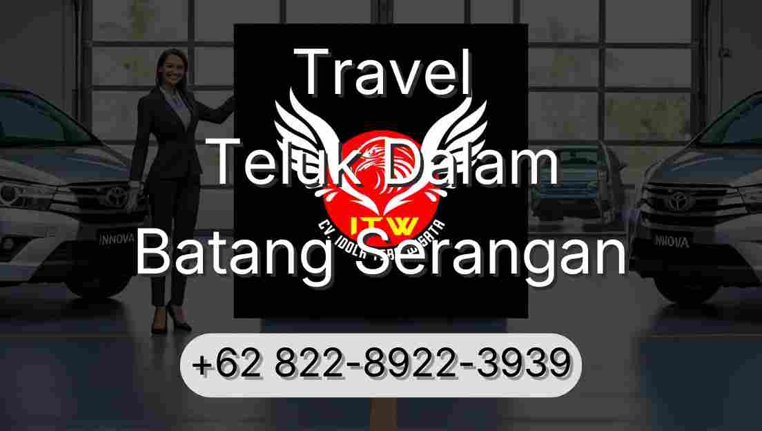 Travel Teluk Dalam Batang Serangan