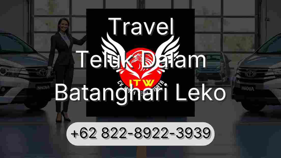 Travel Teluk Dalam Batanghari Leko