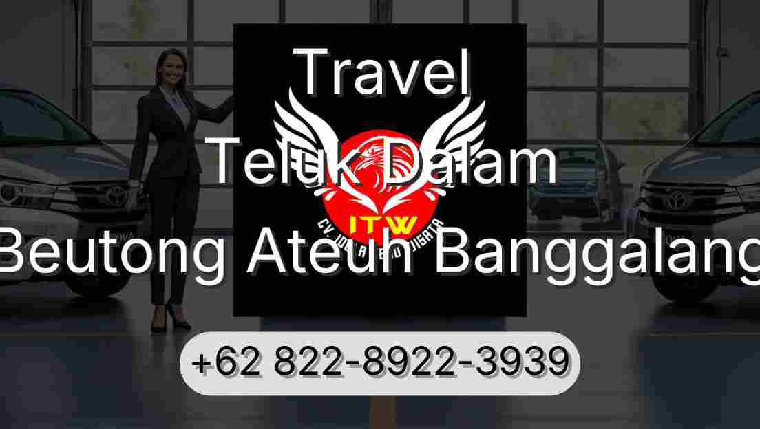 Travel Teluk Dalam Beutong Ateuh Banggalang