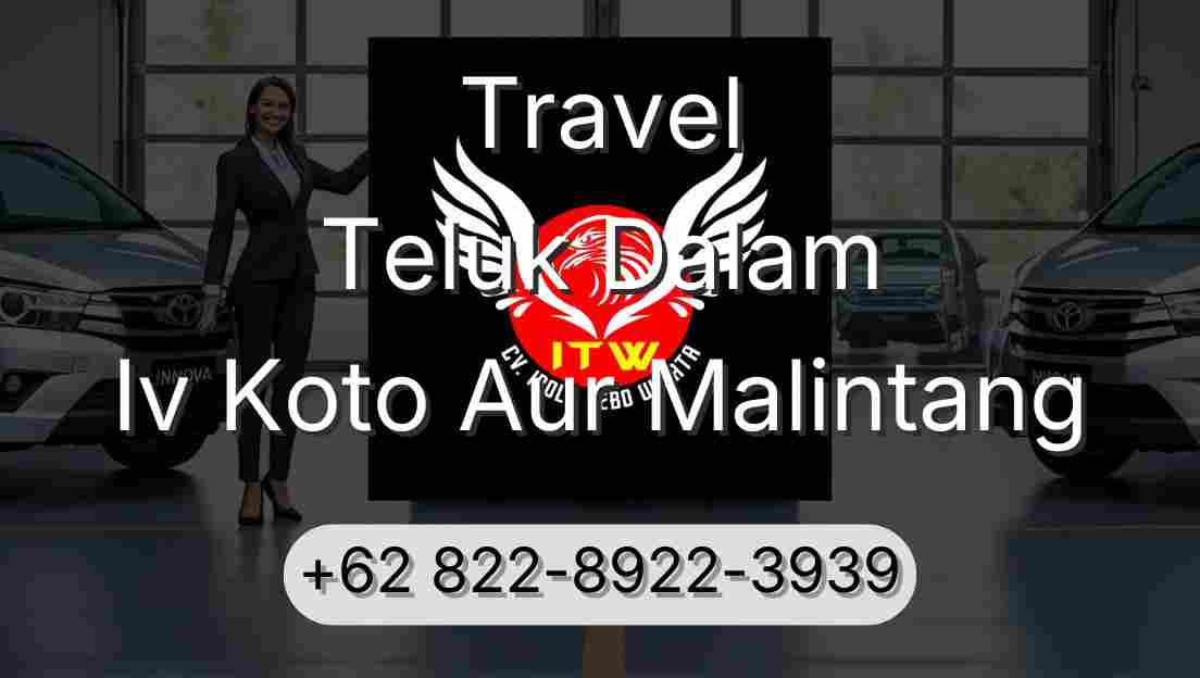 Travel Teluk Dalam Iv Koto Aur Malintang