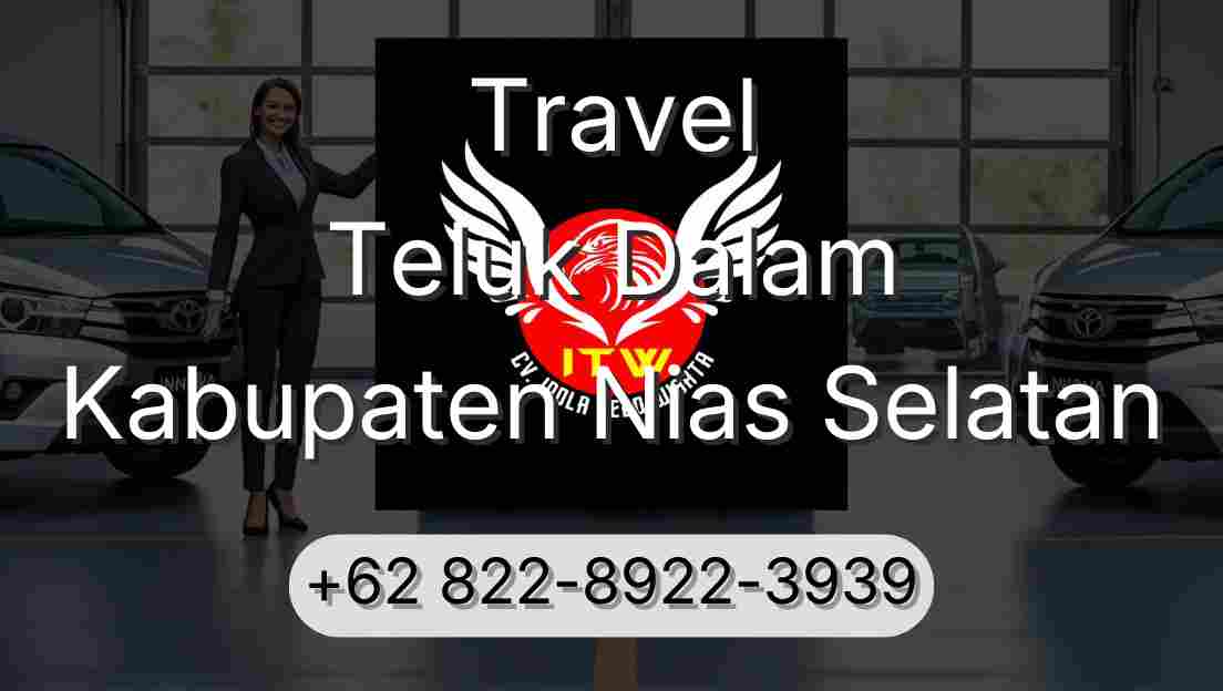 Travel Teluk Dalam Kabupaten Nias Selatan