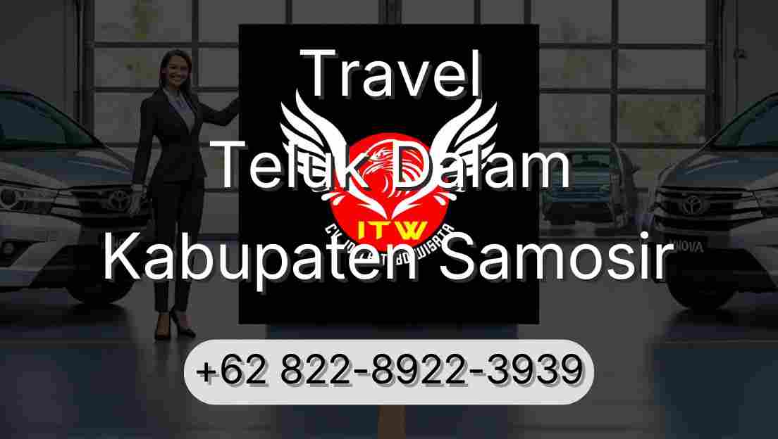 Travel Teluk Dalam Kabupaten Samosir