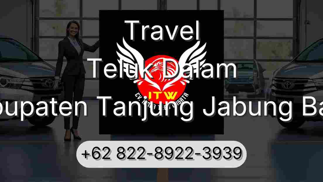 Travel Teluk Dalam Kabupaten Tanjung Jabung Barat