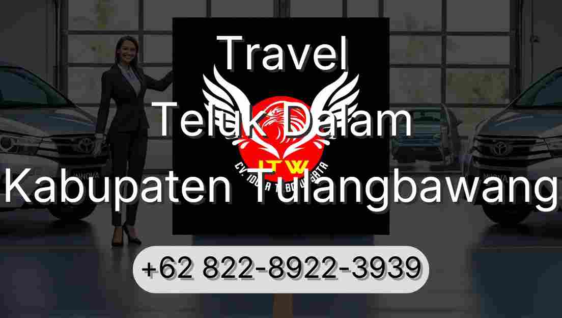 Travel Teluk Dalam Kabupaten Tulangbawang