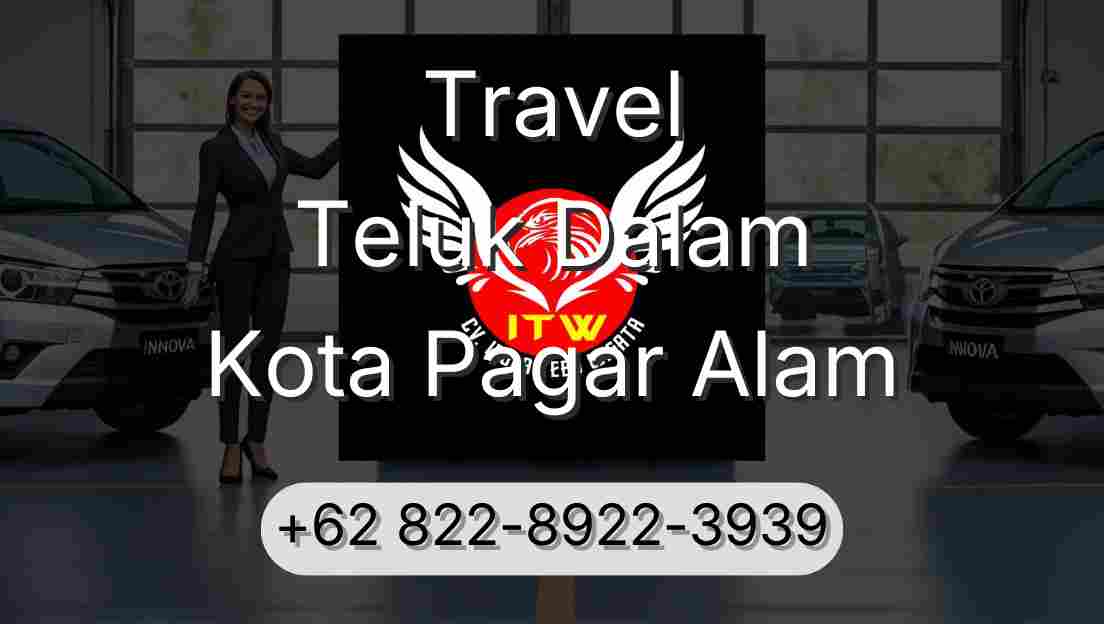 Travel Teluk Dalam Kota Pagar Alam