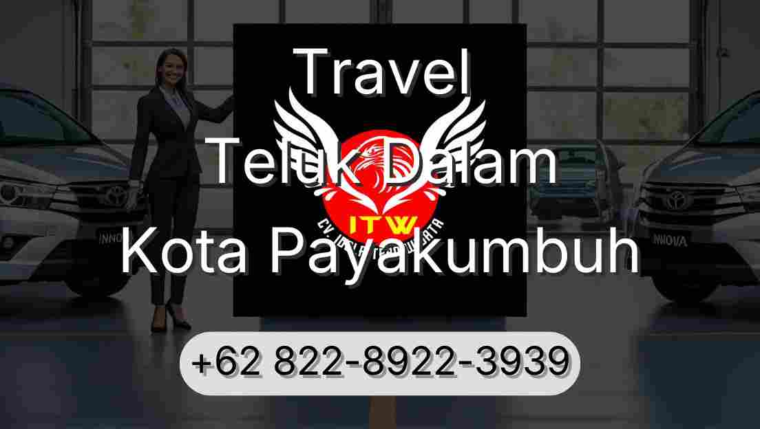 Travel Teluk Dalam Kota Payakumbuh