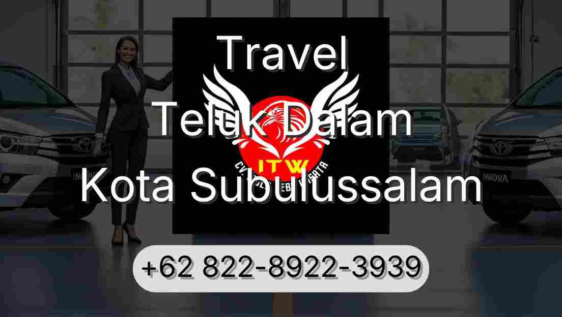 Travel Teluk Dalam Kota Subulussalam