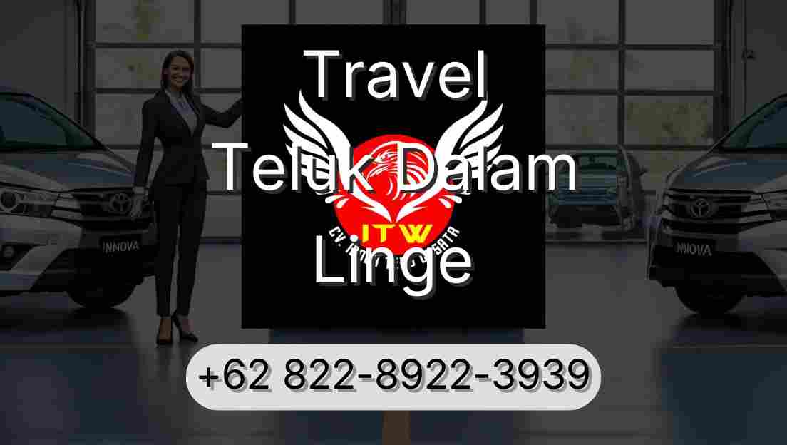 Travel Teluk Dalam Linge