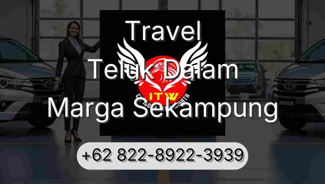 Travel Teluk Dalam Marga Sekampung