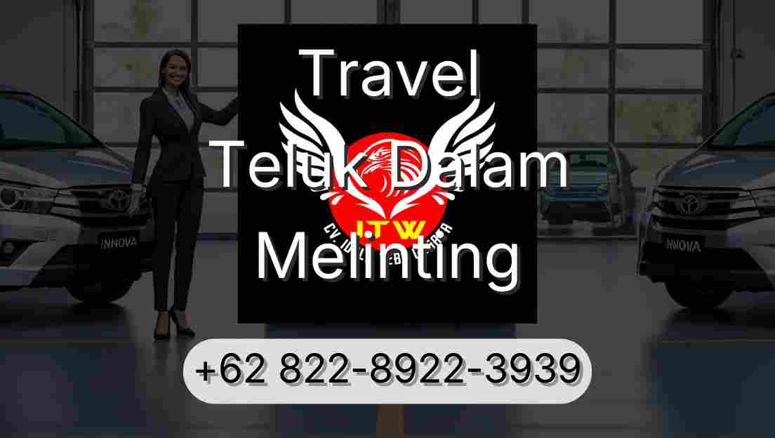 Travel Teluk Dalam Melinting
