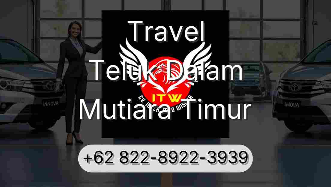 Travel Teluk Dalam Mutiara Timur