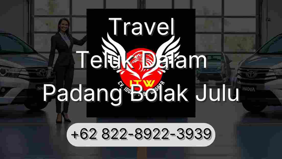 Travel Teluk Dalam Padang Bolak Julu